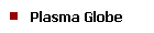 Plasma Globe